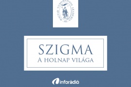 Angol nyelvű könyvsorozat a magyar nyelvről; a gímszarvas-genomprogram gazdasági jelentősége: a Szigma – a holnap világa 2018. február 20.-i adása